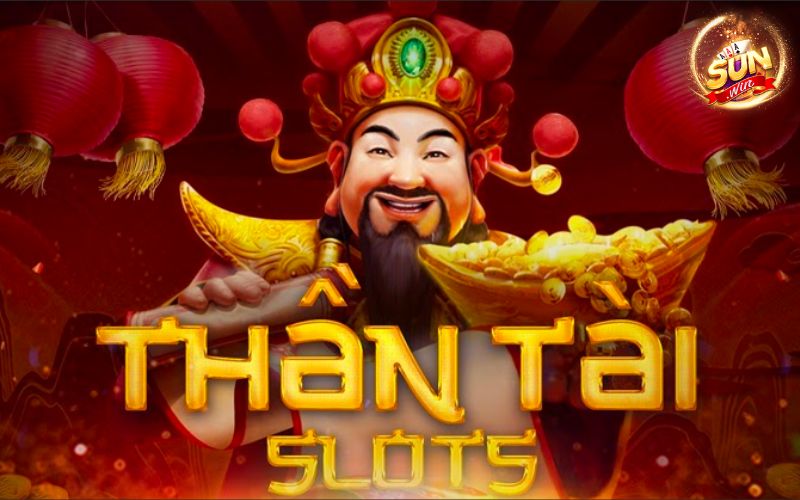 Cách chơi Game nổ hũ Thần Tài tại Sun Win